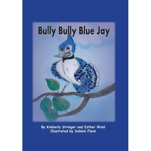 Bully Bully Blue Jay