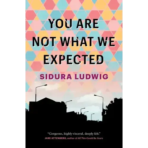You Are Not What We Expected