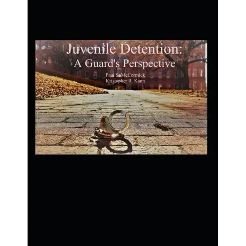 Juvenile Detention: A Guard's Perspective