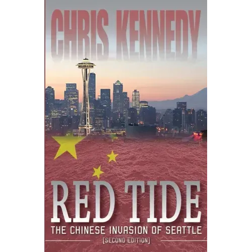 Red Tide: The Chinese Invasion of Seattle