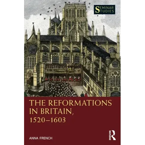 The Reformations in Britain, 1520-1603