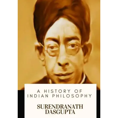 A History of Indian Philosophy