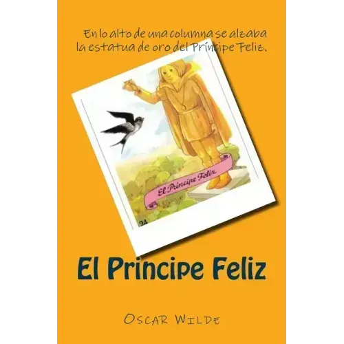 El Principe Feliz (Spanish) Edition