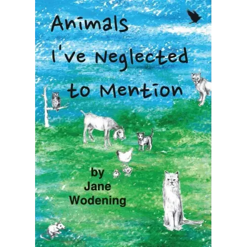 Animals I've Neglected to Mention