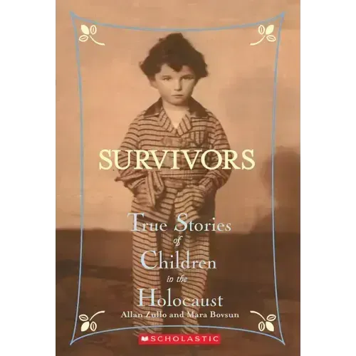 Survivors: True Stories of Children in the Holocaust