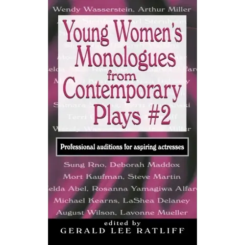 Young Women's Monologues from Contemporary Plays #2: Professional Auditions for Aspiring Actresses