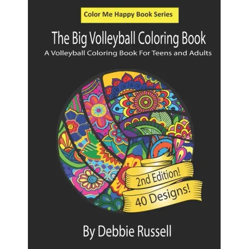 The Big Volleyball Coloring Book: An Amazing Volleyball Coloring Book For Teens and Adults