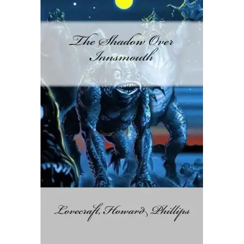 The Shadow Over Innsmouth