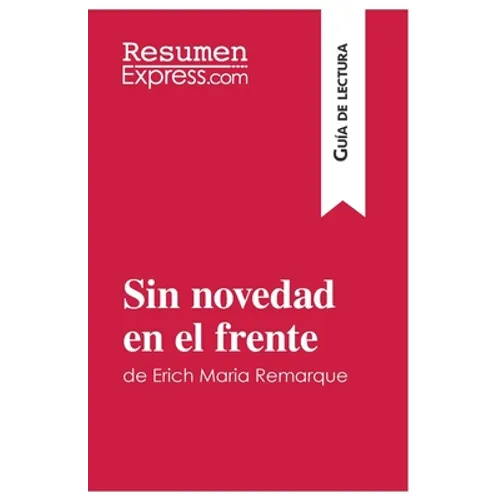 Sin novedad en el frente de Erich Maria Remarque (Guía de lectura): Resumen y análisis completo
