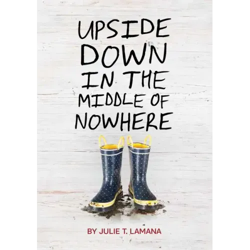 Upside Down in the Middle of Nowhere