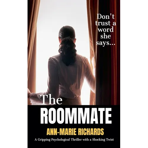 The Roommate (A Gripping Psychological Thriller with a Shocking Twist)