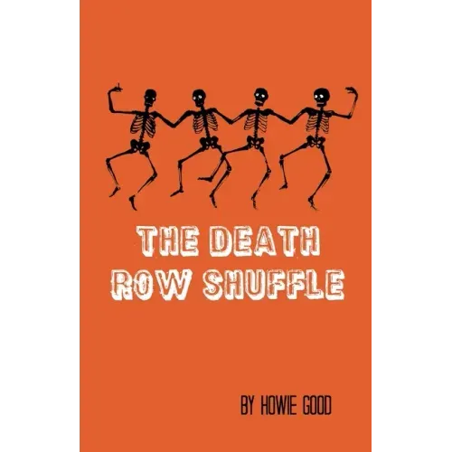 The Death Row Shuffle