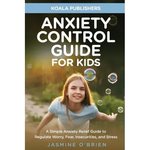 Anxiety Control Guide for Kids