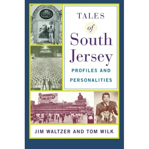 Tales of South Jersey: Profiles and Personalities