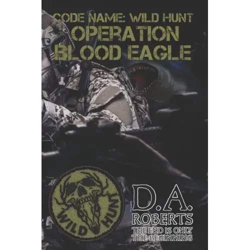 Code Name: Wild Hunt: Operation Blood Eagle