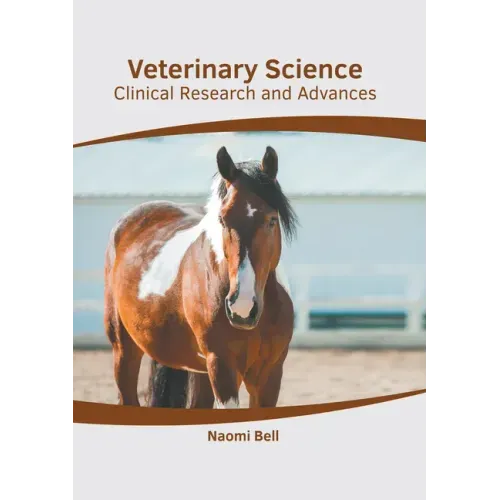 Veterinary Science: Clinical Research and Advances