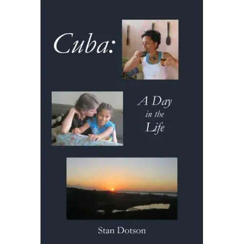 Cuba: A Day in the Life