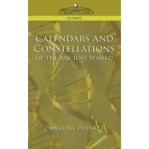Calendars and Constellations of the Ancient World