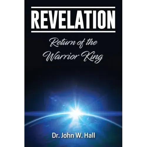 Revelation: Return of the Warrior King