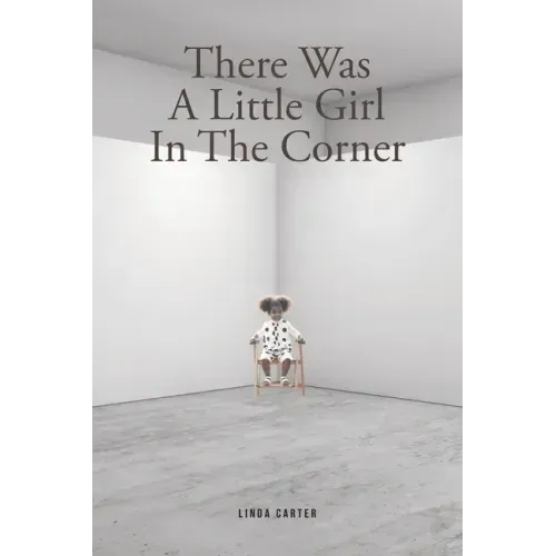 There Was A Little Girl In The Corner