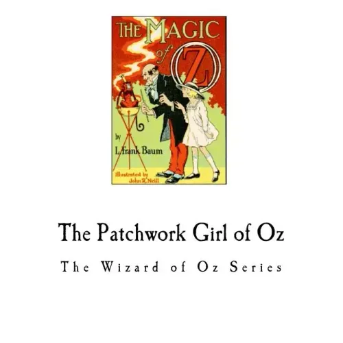 The Patchwork Girl of Oz: The Wizard of Oz Series
