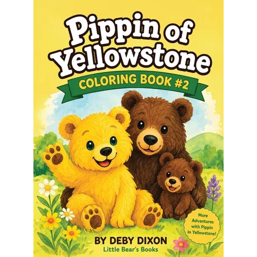 Pippin of Yellowstone: Coloring Book 2