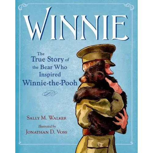 Winnie: The True Story of the Bear Who Inspired Winnie-The-Pooh