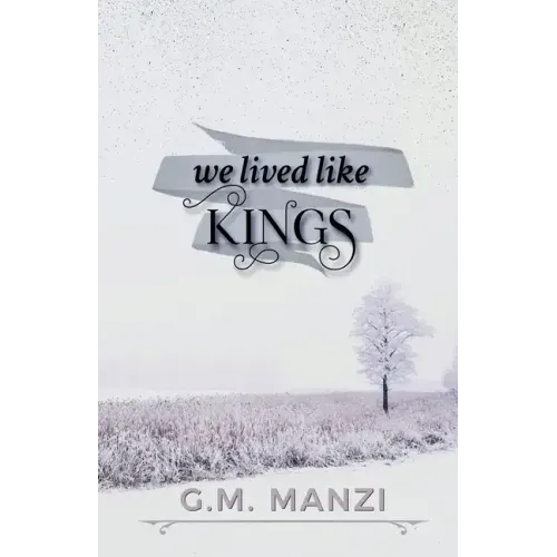 We Lived Like Kings
