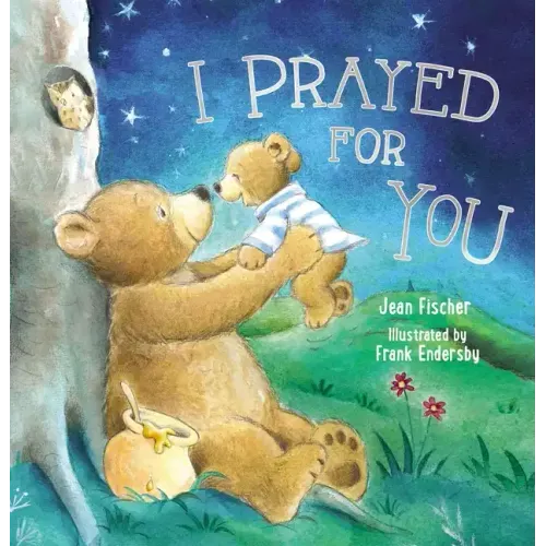 I Prayed for You