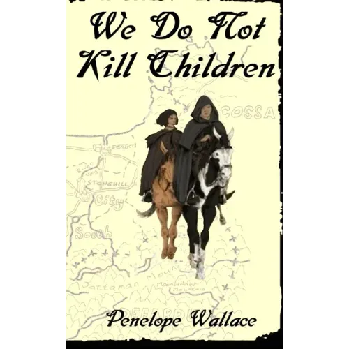 We Do Not Kill Children: A Fantasy Mystery Novel