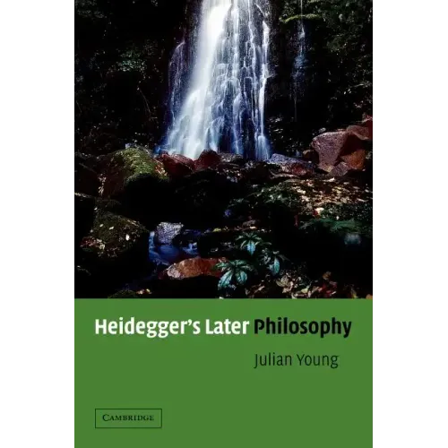 Heidegger's Later Philosophy