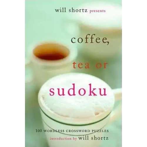 Will Shortz Presents Coffee, Tea, or Sudoku