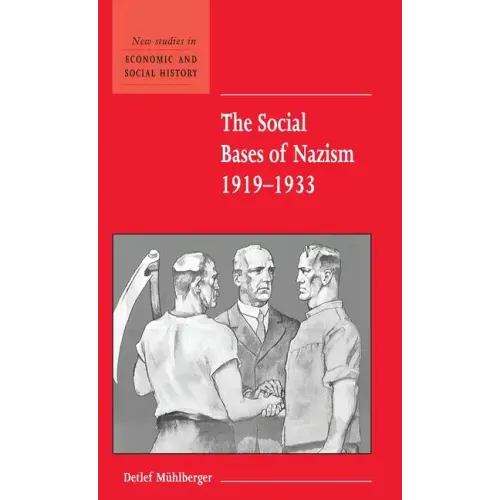 The Social Bases of Nazism, 1919-1933