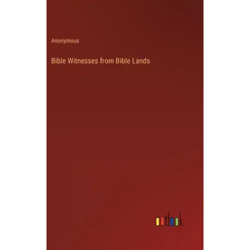 Bible Witnesses from Bible Lands