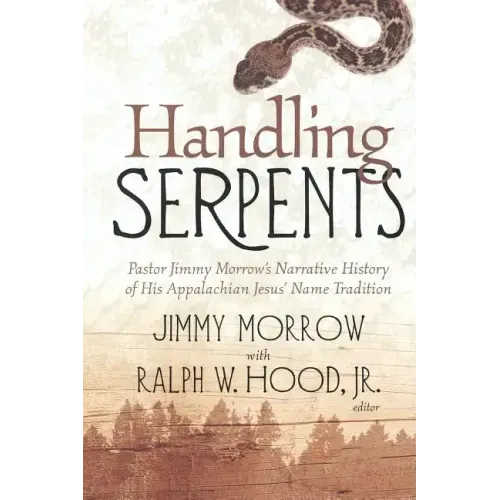 Handling Serpents: Pastor Jimmy