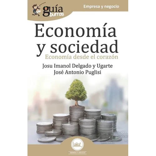 GuíaBurros Economía y Sociedad: Economía desde el corazón