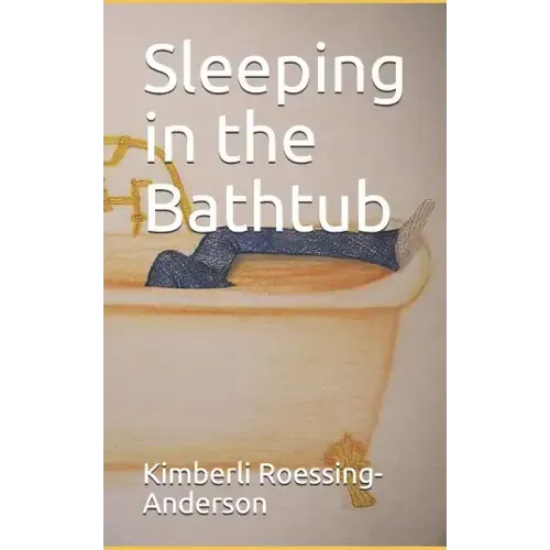 Sleeping in the Bathtub