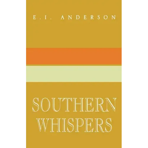 Southern Whispers: A Collection of Short Stories