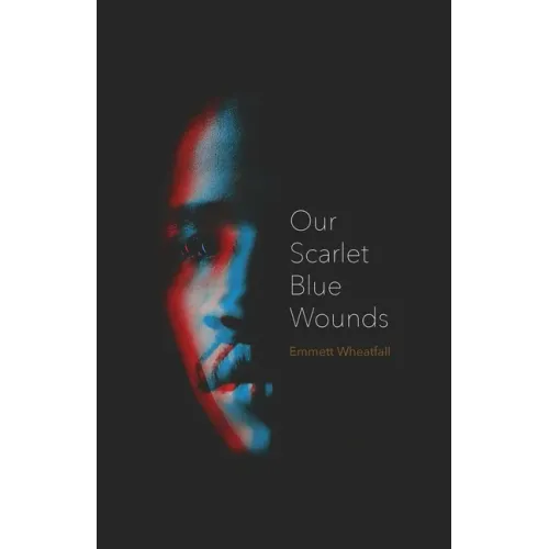 Our Scarlet Blue Wounds