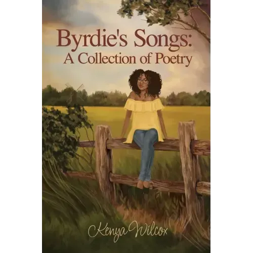 Byrdie's Songs: A Collection of Poetry