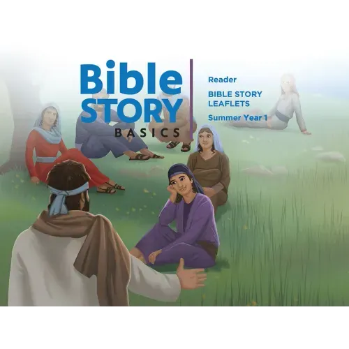 Bible Story Basics Reader Leaflets Summer Year 1