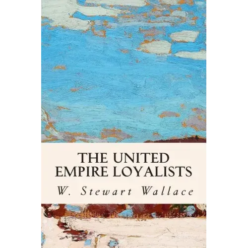 The United Empire Loyalists