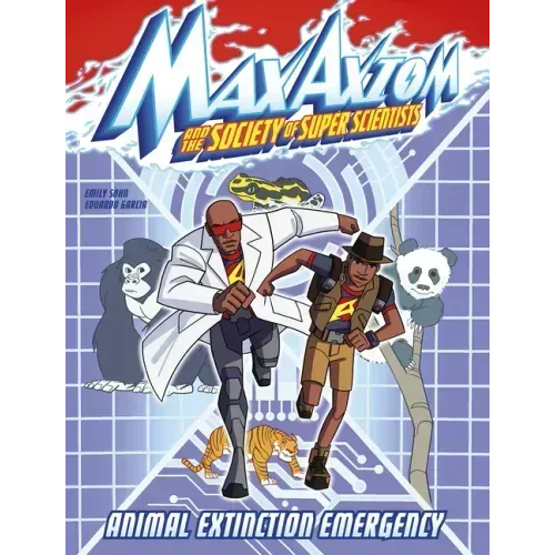 Animal Extinction Emergency: A Max Axiom Super Scientist Adventure