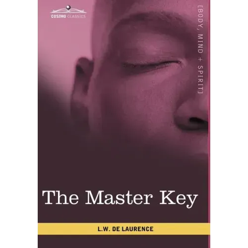 The Master Key: The Art of Mental Discipline