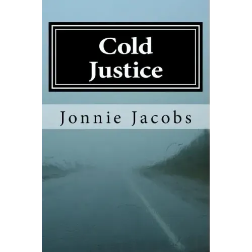 Cold Justice: A Kali O'Brien Novel of Legal Suspense
