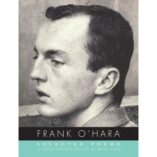 Selected Poems of Frank O'Hara