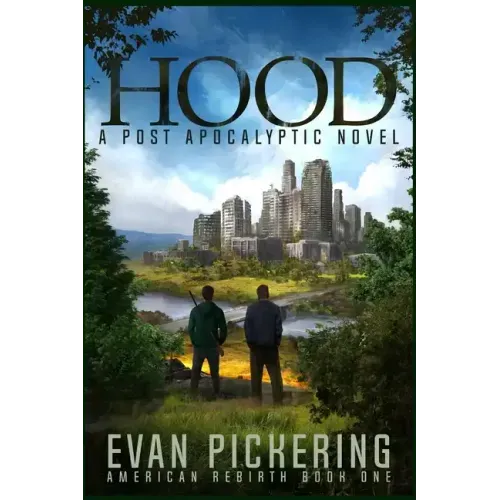 Hood: A Post Apocalyptic Novel
