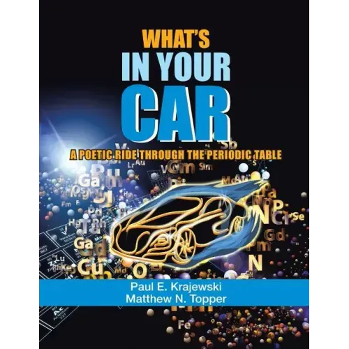 What'S in Your Car: A Poetic Ride Through the Periodic Table