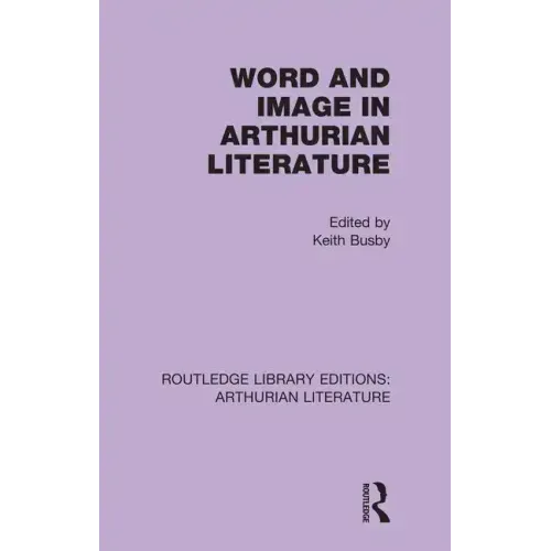 Word and Image in Arthurian Literature