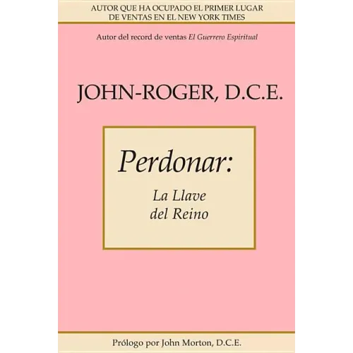 Perdonar: La Llave del Reino